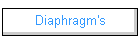 Diaphragm's