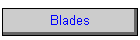 Blades