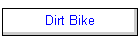 Dirt Bike