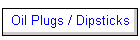 Oil Plugs / Dipsticks