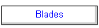 Blades